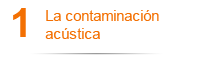 La contaminaci�n ac�stica